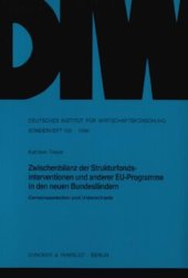 book Zwischenbilanz der Strukturfondsinterventionen und anderer EU-Programme in den neuen Bundesländern: Gemeinsamkeiten und Unterschiede