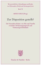 book Zur Disposition gestellt?: Der besondere Schutz von Ehe und Familie zwischen Verfassungsanspruch und Verfassungswirklichkeit