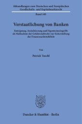 book Verstaatlichung von Banken: Enteignung, Sozialisierung und Eigentumseingriffe als Maßnahme der Gefahrenabwehr zur Sicherstellung der Finanzmarktstabilität