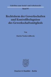 book Rechtsform der Gewerkschaften und Kontrollbefugnisse des Gewerkschaftsmitglieds