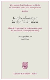 book Kirchenfinanzen in der Diskussion: Aktuelle Fragen der Kirchenfinanzierung und der kirchlichen Vermögensverwaltung