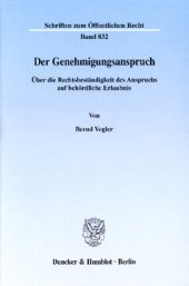 book Der Genehmigungsanspruch: Über die Rechtsbeständigkeit des Anspruchs auf behördliche Erlaubnis