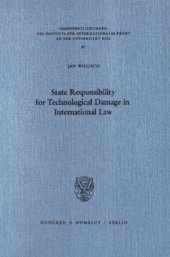 book State Responsibility for Technological Damage in International Law