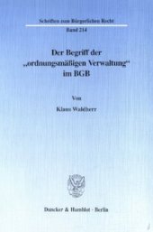 book Der Begriff der »ordnungsmäßigen Verwaltung« im BGB