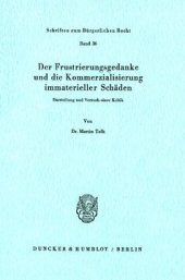 book Der Frustrierungsgedanke und die Kommerzialisierung immaterieller Schäden: Darstellung und Versuch einer Kritik