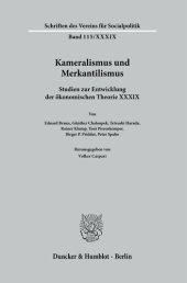 book Kameralismus und Merkantilismus: Studien zur Entwicklung der ökonomischen Theorie XXXIX