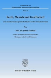 book Recht, Mensch und Gesellschaft: Zur Transformation gesellschaftlicher Kräfte in Rechtsnormen