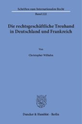 book Die rechtsgeschäftliche Treuhand in Deutschland und Frankreich