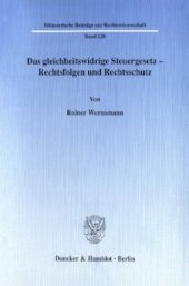 book Das gleichheitswidrige Steuergesetz - Rechtsfolgen und Rechtsschutz