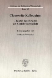 book Clausewitz-Kolloquium: Theorie des Krieges als Sozialwissenschaft