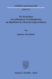 book Die Korrektur von offenbaren Unrichtigkeiten im digitalisierten Besteuerungsverfahren