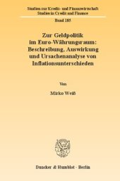 book Zur Geldpolitik im Euro-Währungsraum: Beschreibung, Auswirkung und Ursachenanalyse von Inflationsunterschieden