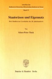 book Staatsräson und Eigennutz: Drei Studien zur Geschichte des 18. Jahrhunderts