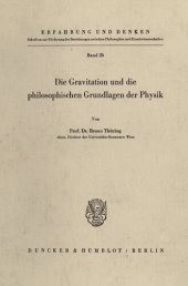 book Die Gravitation und die philosophischen Grundlagen der Physik