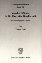 book Von der Offenen in die Abstrakte Gesellschaft: Ein interdisziplinärer Entwurf