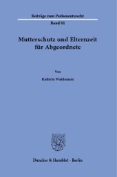 book Mutterschutz und Elternzeit für Abgeordnete