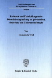 book Probleme und Entwicklungen der Dienstleistungshaftung im griechischen, deutschen und Gemeinschaftsrecht