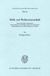 book Ethik und Rechtswissenschaft: Eine historisch-systematische Untersuchung zur Ethik-Konzeption des Marburger Neukantianismus im Werke Hermann Cohens