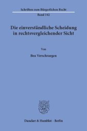 book Die einverständliche Scheidung in rechtsvergleichender Sicht