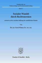 book Sozialer Wandel durch Rechtsnormen,: erörtert an der sozialen Stellung der unehelichen Kinder