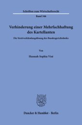 book Verhinderung einer Mehrfachhaftung des Kartellanten: Die Streitverkündungslösung des Bundesgerichtshofes