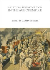 book A Cultural History of Food in the Age of Empire (The Cultural Histories Series, 5)