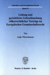 book Geltung und gerichtliche Geltendmachung völkerrechtlicher Verträge im Europäischen Gemeinschaftsrecht