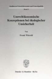 book Umweltökonomische Konzeptionen bei ökologischer Unsicherheit