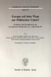 book Europa auf dem Wege zur Politischen Union?: Probleme und Perspektiven der europäischen Integration vor »Maastricht II«