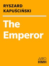 book The Emperor: Downfall of an Autocrat