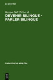 book Devenir bilingue - parler bilingue: actes du 2e colloque sur le bilinguisme, Université de Neuchâtel, 20-22 septembre 1984