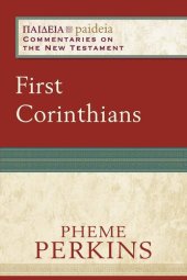 book First Corinthians: (A Cultural, Exegetical, Historical, & Theological Bible Commentary on the New Testament) (Paideia: Commentaries on the New Testament)