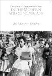 book A Cultural History of Race in the Modern and Genomic Age