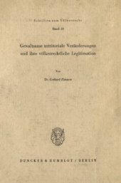 book Gewaltsame territoriale Veränderungen und ihre völkerrechtliche Legitimation