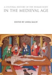 book A Cultural History of the Human Body in the Medieval Age (The Cultural Histories Series)