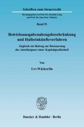 book Betriebsausgabenabzugsbeschränkung und Halbeinkünfteverfahren: Zugleich ein Beitrag zur Besteuerung des Anteilseigners einer Kapitalgesellschaft