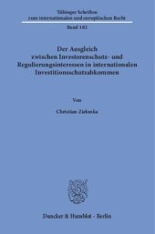 book Der Ausgleich zwischen Investorenschutz- und Regulierungsinteressen in internationalen Investitionsschutzabkommen