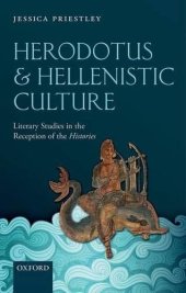 book Herodotus and Hellenistic Culture: Literary Studies in the Reception of the Histories