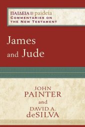 book James and Jude: (A Cultural, Exegetical, Historical, & Theological Bible Commentary on the New Testament) (Paideia: Commentaries on the New Testament)