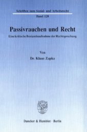 book Passivrauchen und Recht: Eine kritische Bestandsaufnahme der Rechtsprechung