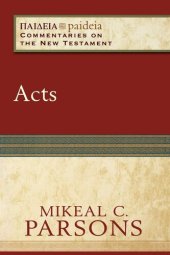 book Acts: (A Cultural, Exegetical, Historical, & Theological Bible Commentary on the New Testament)