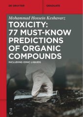 book Toxicity: 77 Must-Know Predictions of Organic Compounds. Including Ionic Liquids