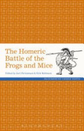 book The Homeric Battle of the Frogs and Mice