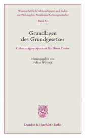 book Grundlagen des Grundgesetzes: Geburtstagssymposium für Horst Dreier