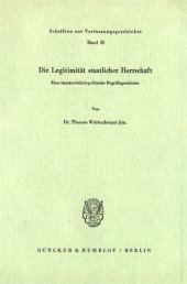 book Die Legitimität staatlicher Herrschaft: Eine staatsrechtlich-politische Begriffsgeschichte