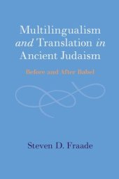 book Multilingualism and Translation in Ancient Judaism: Before and After Babel