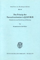 book Das Prinzip der Naturalrestitution in § 249 BGB: Herkunft, historische Entwicklung und Bedeutung