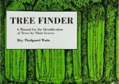 book Tree Finder : A Manual for the Identification of Trees by Their Leaves