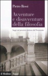 book Avventure e disavventure della filosofia. Saggi sul pensiero italiano del Novecento