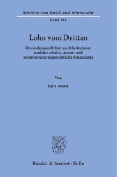 book Lohn vom Dritten: Zuwendungen Dritter an Arbeitnehmer und ihre arbeits-, steuer- und sozialversicherungsrechtliche Behandlung